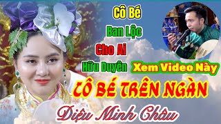 Cô Bé Trên Ngàn & Cô Bơ Bông/Hoài Thanh-Hát Văn/Cô Bé Ban Lộc Cho Ai Hữu Duyên.Xem Được Video Này