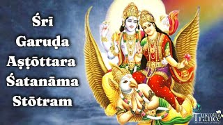 GARUDA ASHTOTTARA SHATANAMA STOTRAM | MOST POWERFUL GARUDA MANTRA