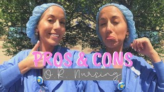 PROS & CONS OF O.R. NURSING! Maddie Woods