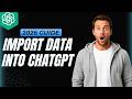 How To Import Data In ChatGPT [2026 Full Guide]