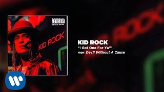 Kid Rock - I Got One For Ya'