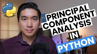 Machine Learning in Python: Principal Component Analysis (PCA) for Handling High-Dimensional Data