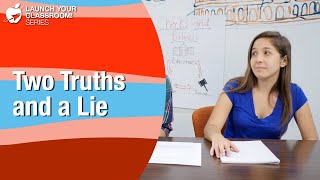 Two Truths And A Lie Classroom Strategy