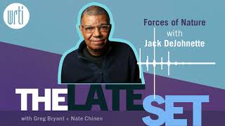 The Late Set | Forces of Nature with Jack DeJohnette