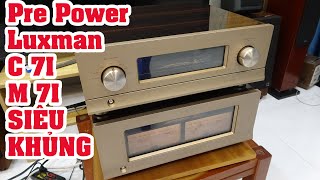 Cần gì tiền Tỷ chỉ ít tiền có ngày Pre Power HI END Luxman C7I và M7I rẻ nhất toàn quốc