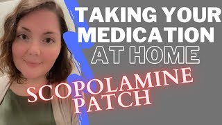 Scopolamine Patch Counseling