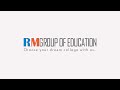 RM Group of Education: Who We Are and What We Do