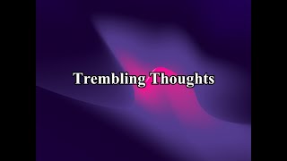 Trembling Thoughts │Spoken Word Poetry