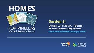 Homes for Pinellas Virtual Summit Session 2: The Development Opportunity