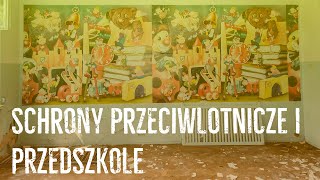 Opuszczone Przedszkole.