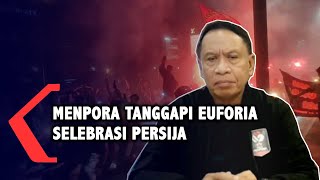 Menpora Minta Polisi Usut Kasus Selebrasi Suporter Persija yang Menimbulkan Kerumunan