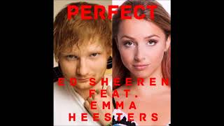 Perfect Duet Remix w/ Ed Sheeran feat Emma Heesters