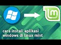 cara install aplikasi windows di linux