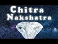 Secrets of Chitra Nakshatra