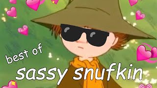 best of sassy snufkin