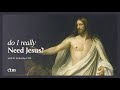 Do I Really Need Jesus?: How to Be Saved | LITTLE BY LITTLE w/Fr Columba Jordan CFR