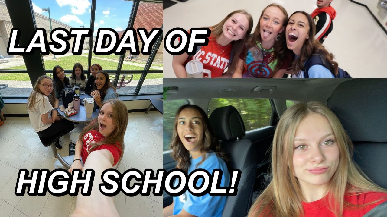 Last Day Of High School Vlog Youtube