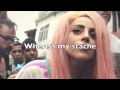 DJ Zedd feat Lady GaGa (Stache lyrics)