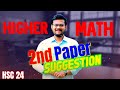 HigherMath 2nd Paper Suggestion for HSC 24 by @AbhiDattaTushar sir