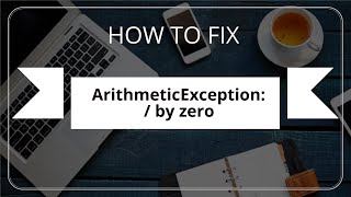 How to fix ArithmeticException: / by zero
