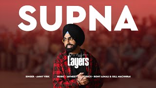 Supna (Audio) | Layers | Ammy Virk | Jaymeet | Rony Ajnali | Gill Machhrai| New Punjabi Songs 2023