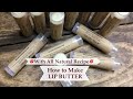 How to Make LIP BUTTER w/ Simple All Natural Recipe - Easy DIY Lip Balm | Ellen Ruth Soap