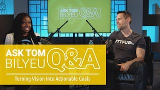 Q\u0026A on Turning Vision into Actionable Goals