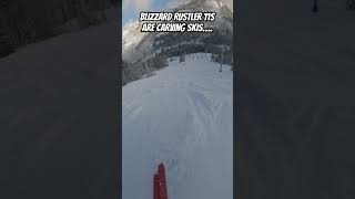 Blizzard Rustler 11s (112 underfoot) are carving skis.