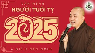 4 điều hé lộ Vận Mệnh Người Tuổi Tỵ năm mới 2025 - Thầy Thích Pháp Hòa