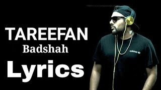 Tareefan Song Lyrics - Badshah ft. Qaran