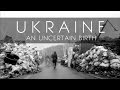 Ukraine: An Uncertain Birth