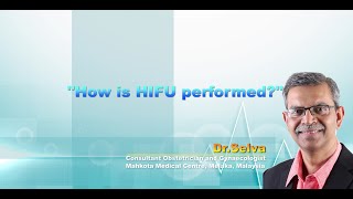 How is HIFU performed?