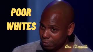 Poor Whites | DAVE CHAPPELLE - Equanimity