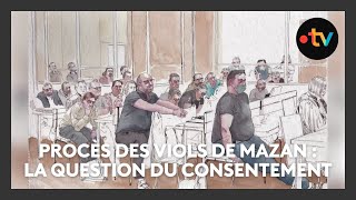 Procès des viols de Mazan : la question du consentement