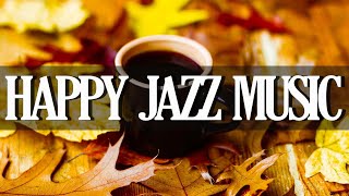 Happy Jazz Music - Autumn Bossa Nova and Jazz Piano Music to Working, Studying, Relaxing