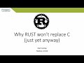 Why Rust won't replace C (just yet anyway)