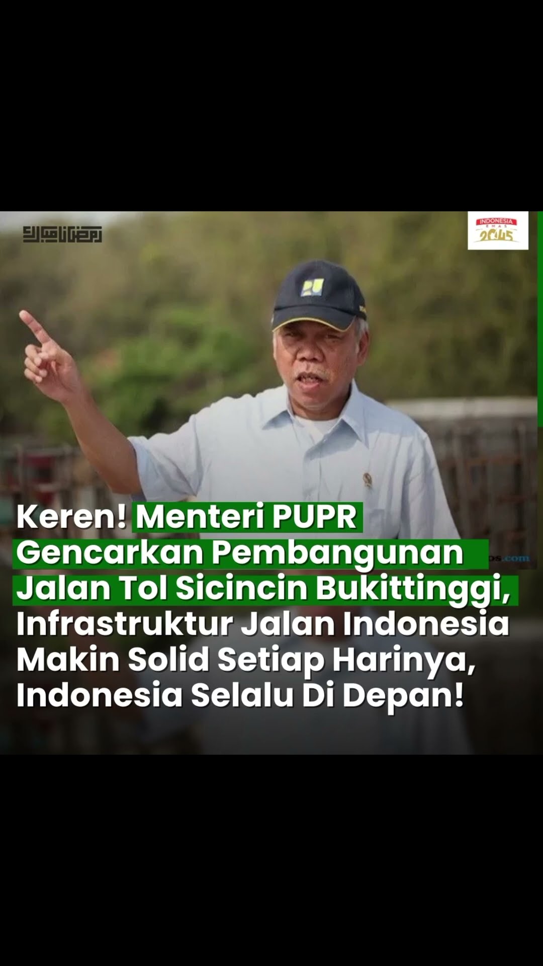 MENTERI PUPR GENCARKAN PEMBANGUNAN TOL SICINCIN BUKITTINGGI ...