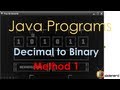 42 Java Decimal To Binary Method 1 |