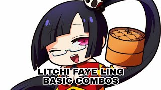 Litchi Faye Ling Basic Combos