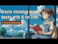 Create stunning comic books with AI for free: A step by step guide