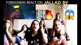 😱 FOREIGNER (GIRLS) REACT ON | JALLAD | BY EMIWAY BANTAI