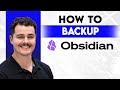 How To Backup Obsidian [2026 Guide]