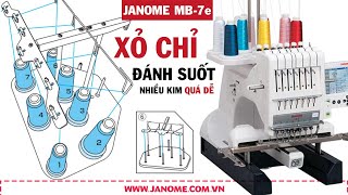 Cách Xỏ Chỉ - Đánh Suốt Trên Máy Thêu Nhiều Kim #janome MB-7e Machine Threading - Bobbin Winding