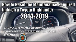 How To Reset the Maintenance Light on a Toyota Highlander 2014-2019