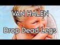 VAN HALEN - Drop Dead Legs (Lyric Video)