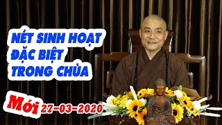 Nét sinh hoạt trong cửa Thiền Môn - Thượng Tọa Thích Tiến Đạt