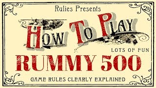 How to Play Rummy 500 | Clear Guide