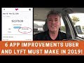 6 App Improvements Uber and Lyft Must Make in 2019!