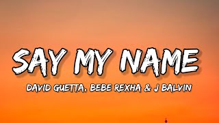 David Guetta - Say My Name (Lyrics)