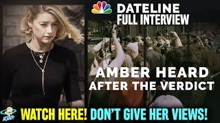 WATCH HERE: Full Amber Heard Dateline Interview - Don't Let NBC Profit Off Promoting Her LIES!